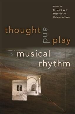 Thought and Play in Musical Rhythm (Hardcover)