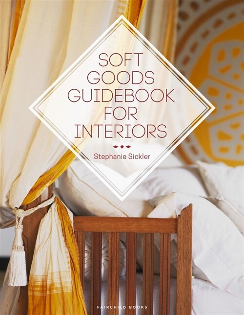 Soft Goods Guidebook for Interiors (Paperback)