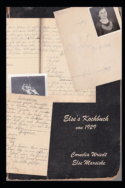 Elses Kochbuch Von 1929 (Paperback)