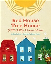 Red House, Tree House, Little Bitty Brown Mouse (Hardcover)