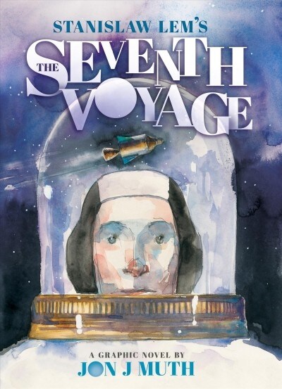 The Seventh Voyage: A Graphic Novel (Hardcover)