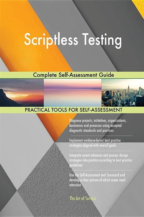 Scriptless Testing Complete Self-Assessment Guide (Paperback)