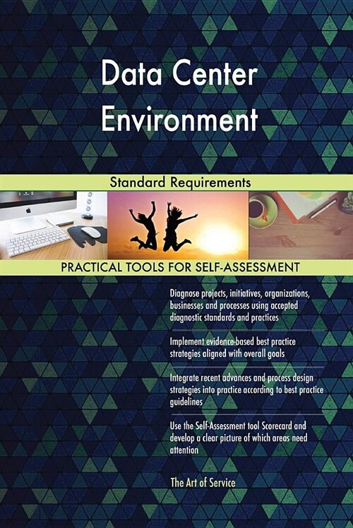 Data Center Environment Standard Requirements (Paperback)