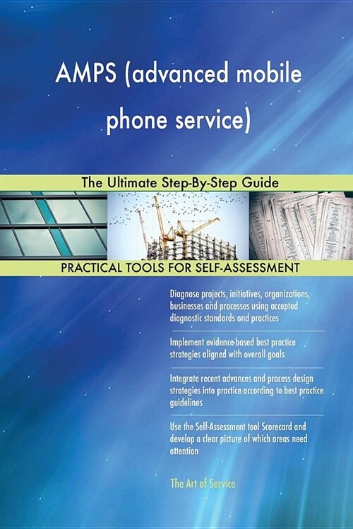 Amps (Advanced Mobile Phone Service) the Ultimate Step-By-Step Guide (Paperback)