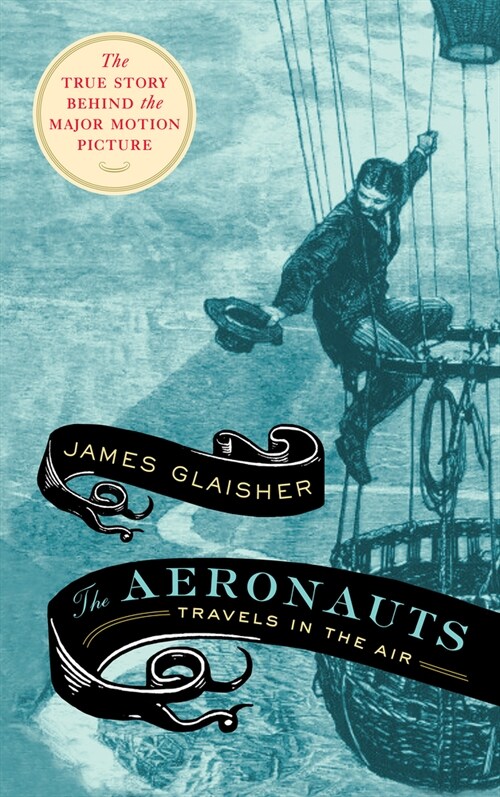 The Aeronauts: Travels in the Air (Paperback)