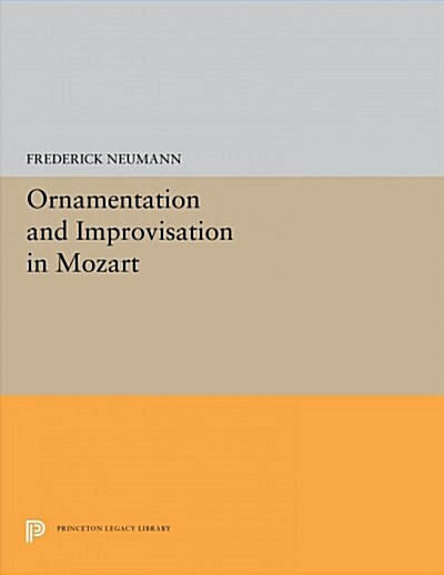 Ornamentation and Improvisation in Mozart (Paperback)