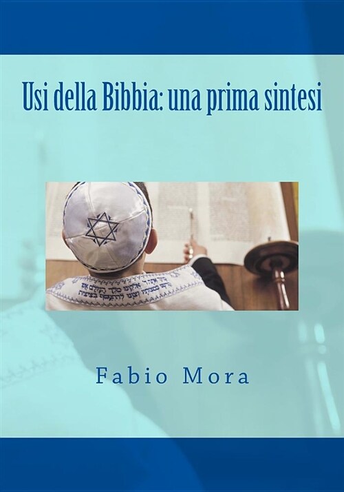 Usi Della Bibbia: Una Prima Sintesi (Paperback)