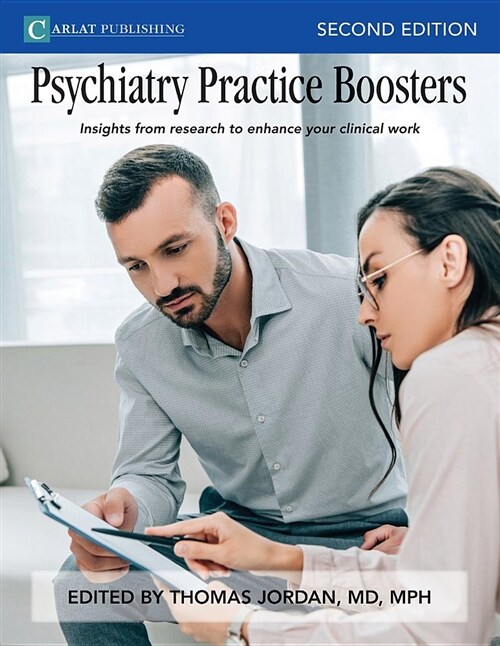 Psychiatry Practice Boosters, Second Edition: Insights from Research to Enhance Your Clinical Work (Paperback, 2)