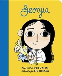 Georgia: My First Georgia O'Keeffe (Board Books)