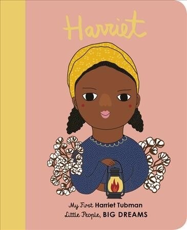 Harriet Tubman: My First Harriet Tubman [Board Book] (Board Books)