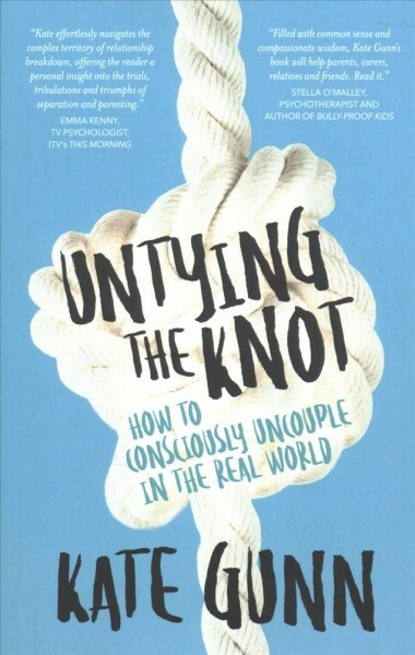 Untying the Knot: Conscious Uncoupling in the Real World (Paperback)