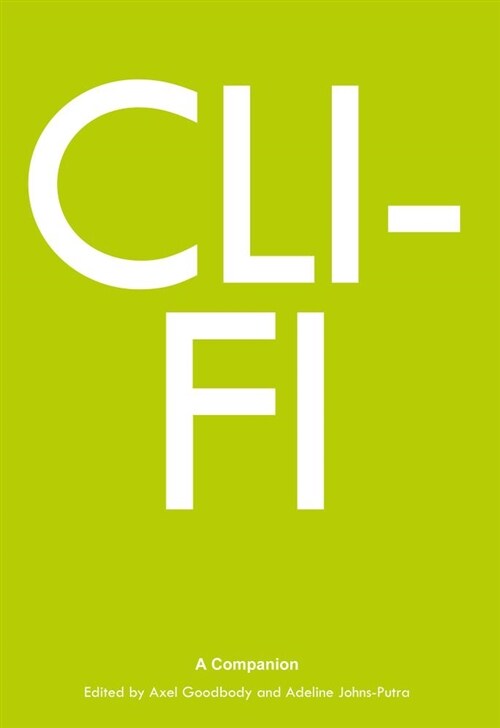 Cli-Fi : A Companion (Paperback, New ed)