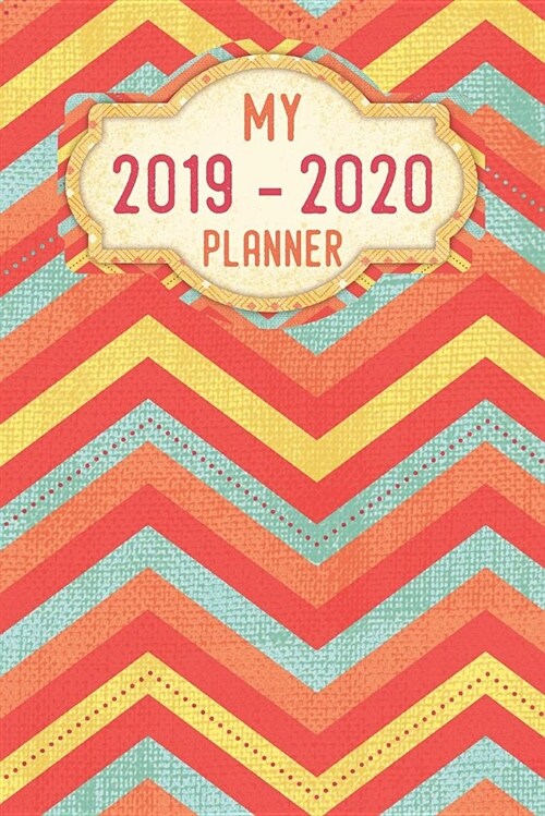 My Planner 2019 - 2020: Zigzag Wave Colorful Pattern Weekly Planner 2019 - 2020: 24 Month Agenda - Calendar, Organizer, Notes, Goals & to Do L (Paperback)