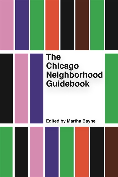 The Chicago Neighborhood Guidebook (Paperback)