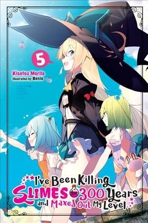 Ive Been Killing Slimes for 300 Years and Maxed Out My Level, Vol.5 (Paperback)