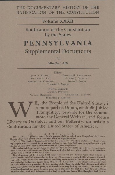 The Documentary History of the Ratification of the Constitution, Volume 32: Ratification of the Constitution by the States Pennsylvania Supplemental D (Hardcover)
