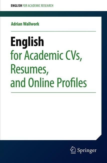 English for Academic Cvs, Resumes, and Online Profiles (Paperback, 2019)