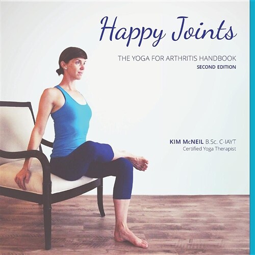 Happy Joints: Yoga for Arthritis Handbook, 2nd Edition (Paperback, 2)