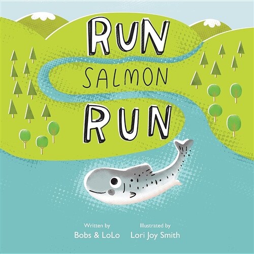 Run Salmon Run (Paperback)