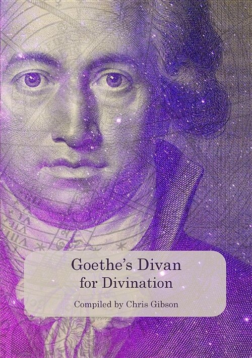 Goethes Divan for Divination (Paperback)