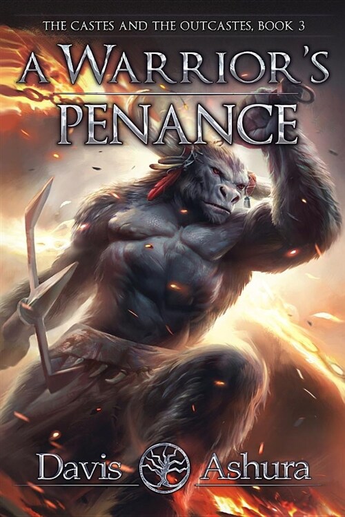 A Warriors Penance: The Castes and the Outcastes, Book 3 (Paperback)