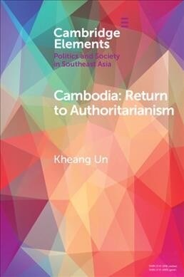 Cambodia : Return to Authoritarianism (Paperback)