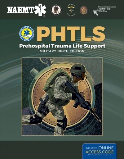 Phtls: Prehospital Trauma Life Support, Military Edition: Prehospital Trauma Life Support, Military Edition (Paperback, 9)