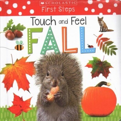 [중고] Touch and Feel Fall: Scholastic Early Learners (Touch and Feel) (Board Books)