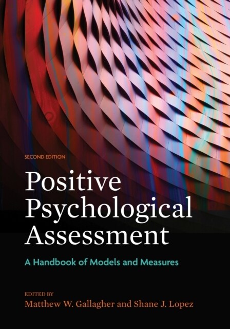 Positive Psychological Assessment: A Handbook of Models and Measures (Hardcover, 2)