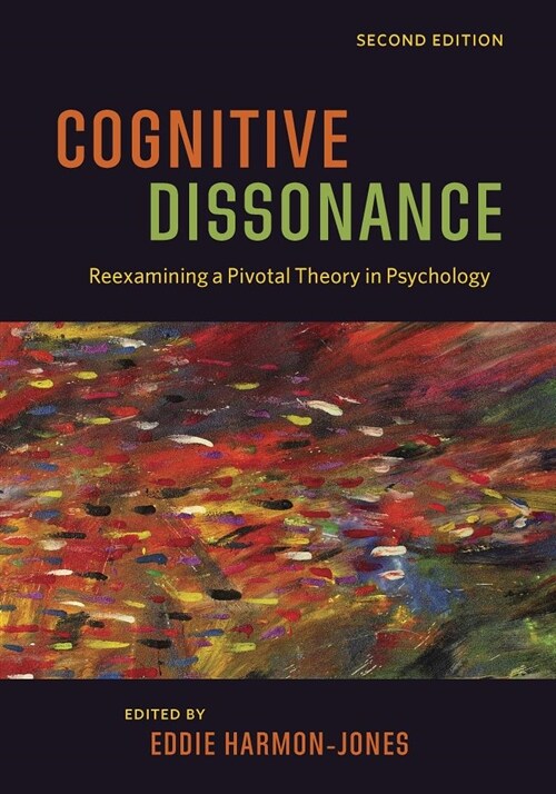 Cognitive Dissonance: Reexamining a Pivotal Theory in Psychology (Paperback, 2)