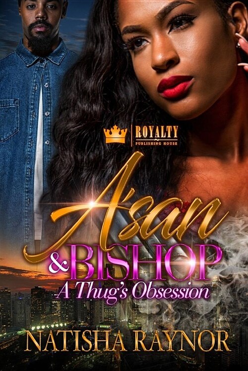 ASan & Bishop: A Thugs Obsession (Paperback)