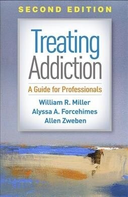 Treating Addiction: A Guide for Professionals (Hardcover, 2)