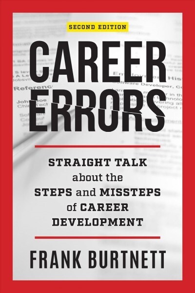 Career Errors: Straight Talk about the Steps and Missteps of Career Development (Hardcover, 2)