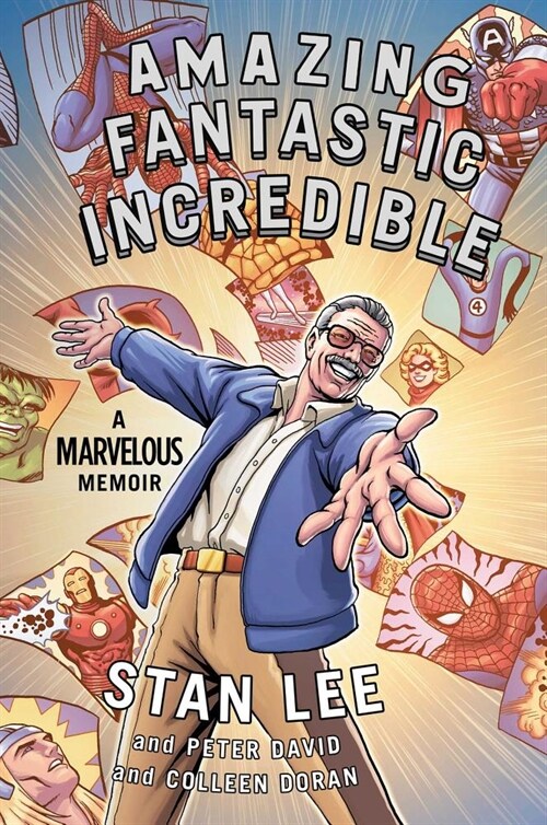 Amazing Fantastic Incredible: A Marvelous Memoir (Paperback)