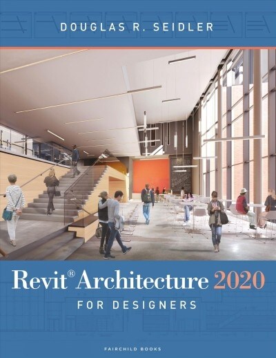 Revit Architecture 2020 for Designers (Paperback)