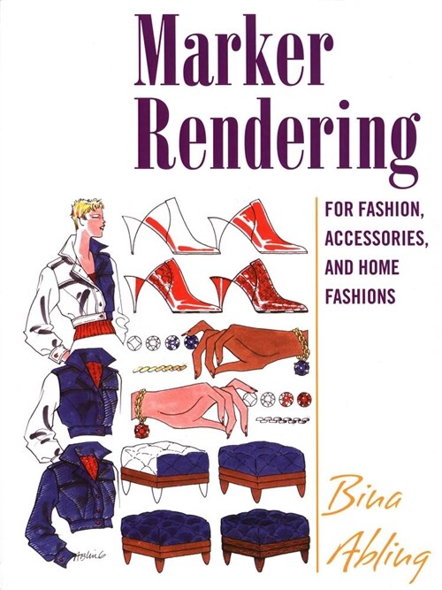 Marker Rendering for Fashion, Accessories, and Home Fashion (Paperback)