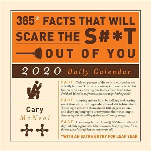 365 Facts That Will Scare the S#*t Out of You 2020 Daily Calendar (Daily)