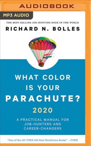 What Color Is Your Parachute? 2020: A Practical Manual for Job-Hunters and Career-Changers (MP3 CD)