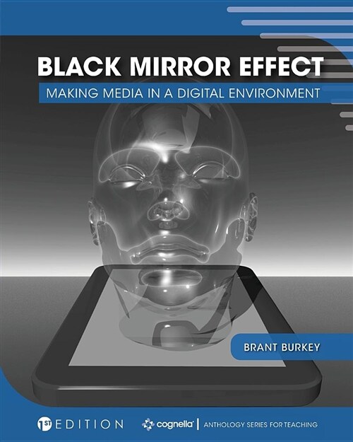 Black Mirror Effect: Making Media in a Digital Environment (Paperback)