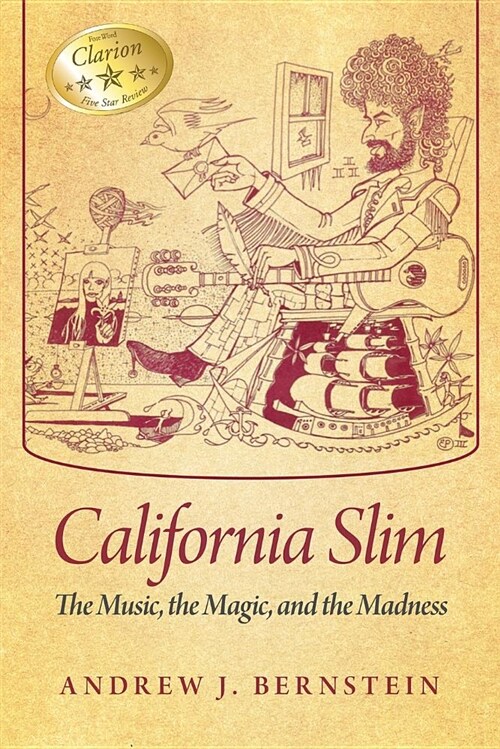 California Slim: The Music, the Magic and the Madness (Paperback)
