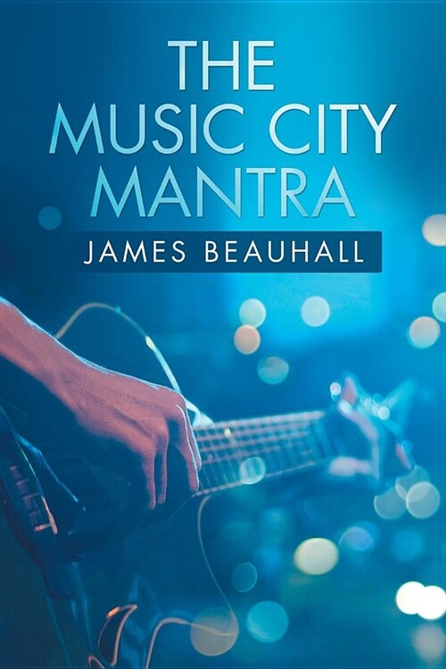 The Music City Mantra (Paperback)