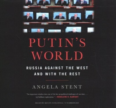 Putins World: Russia Against the West and with the Rest (Audio CD)
