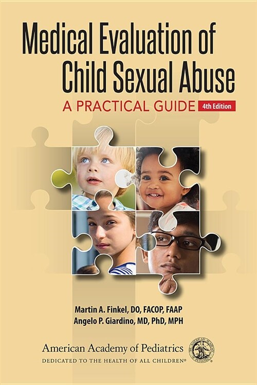 Medical Evaluation of Child Sexual Abuse: A Practical Guide (Paperback, 4)