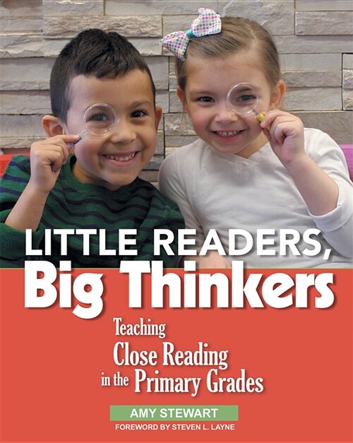 Little Readers, Big Thinkers: Teaching Close Reading in the Primary Grades (Paperback)
