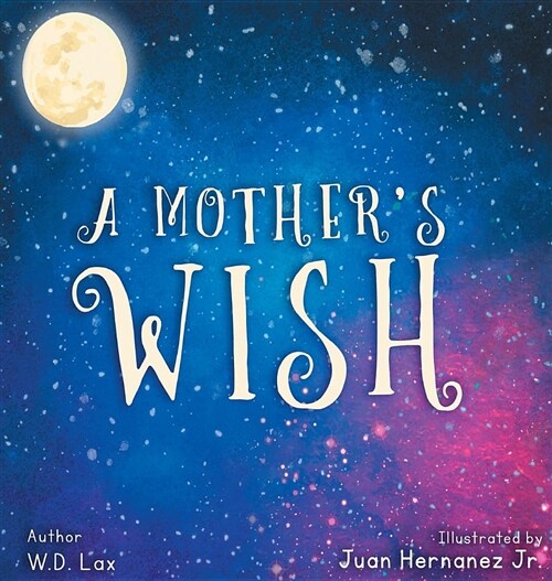 A Mothers Wish (Hardcover)