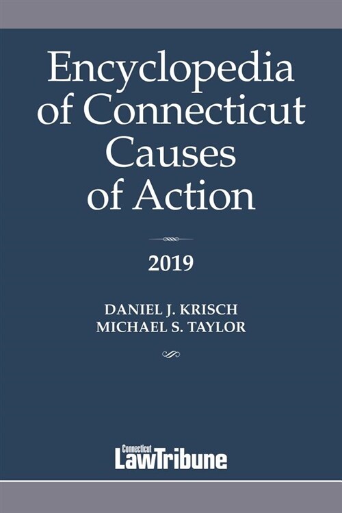 Encyclopedia of Connecticut Causes of Action 2019 (Paperback)