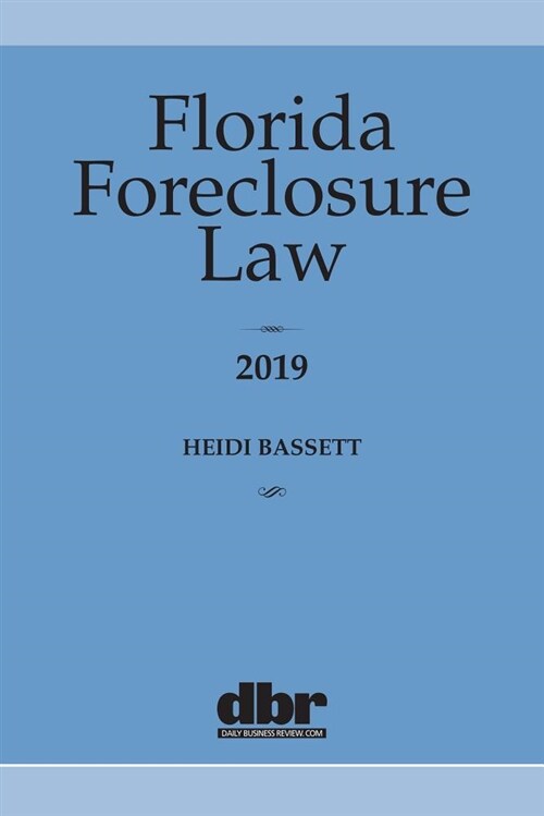 Florida Foreclosure Law 2019 (Paperback)