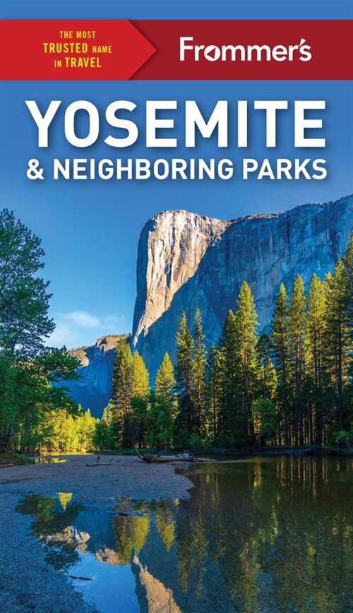 Frommers Yosemite and Neighboring Parks (Paperback, 9)