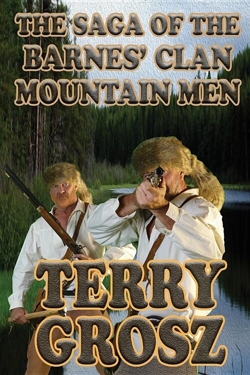 The Saga of the Barnes Clan, Mountain Men (Paperback)