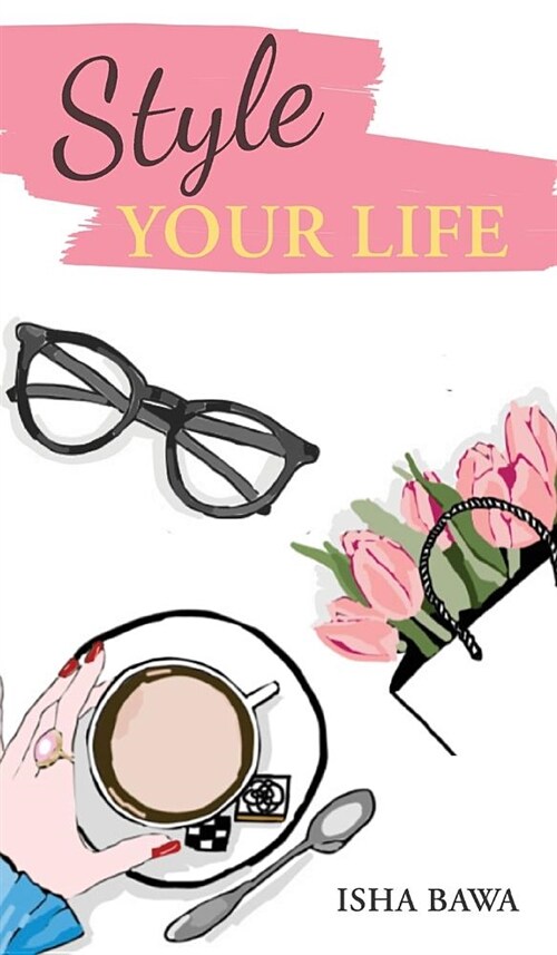 Style Your Life (Hardcover)